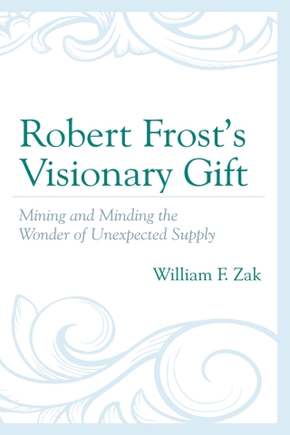 Robert Frost’s Visionary Gift
