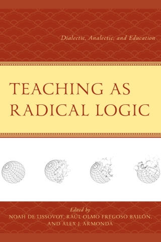 Teaching as Radical Logic