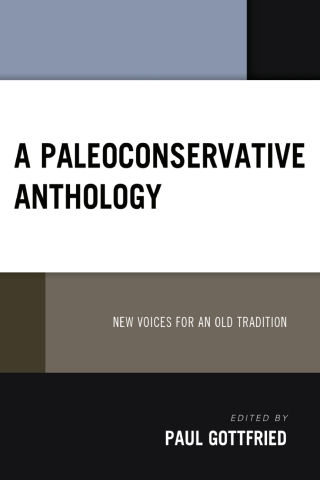 A Paleoconservative Anthology