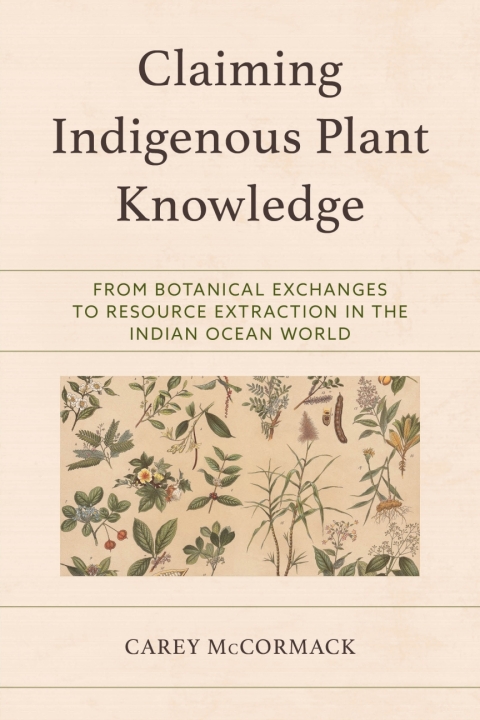 Cover image for book Claiming Indigenous Plant Knowledge