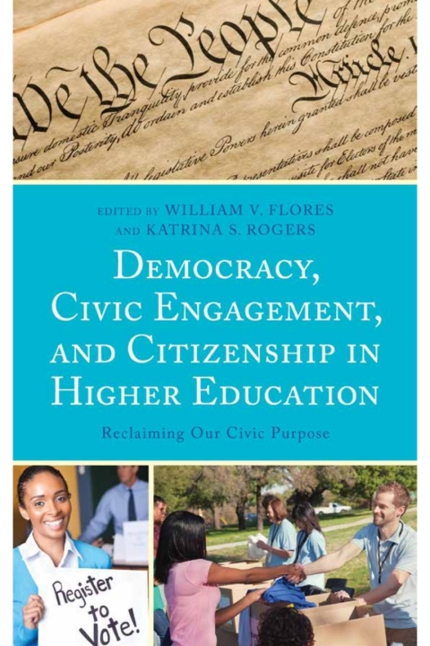 Cover image for book Democracy, Civic Engagement, and Citizenship in Higher Education
