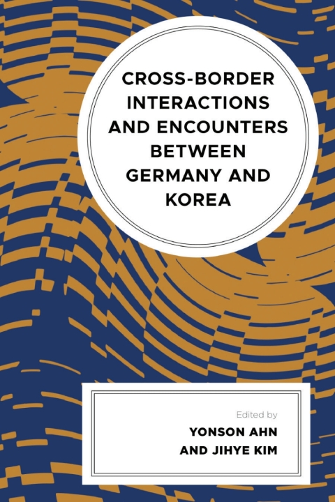 Cover image for book Cross-border Interactions and Encounters between Germany and Korea