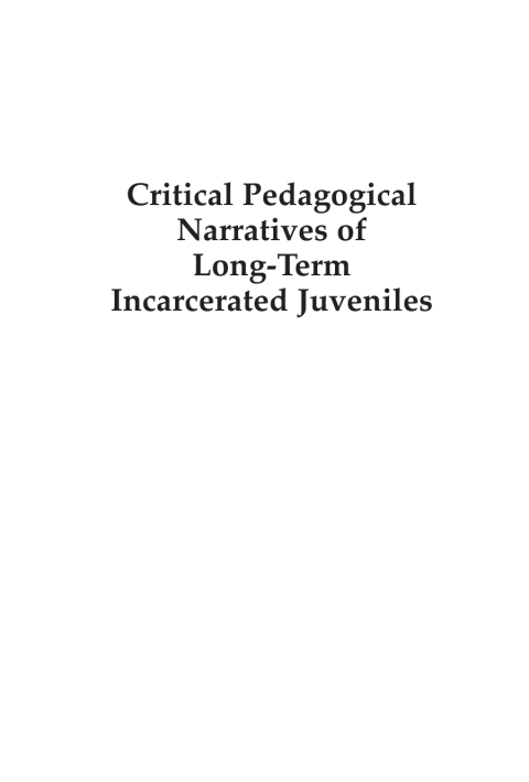 Cover image for book Critical Pedagogical Narratives of Long-Term Incarcerated Juveniles