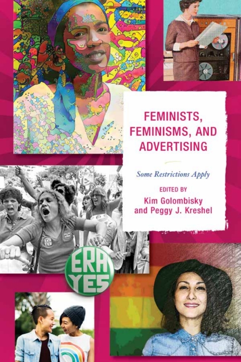 Cover image for book Feminists, Feminisms, and Advertising