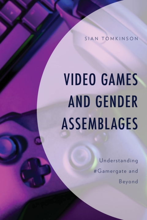 Cover image for book Video Games and Gender Assemblages