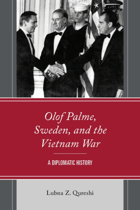 Cover image for book Olof Palme, Sweden, and the Vietnam War