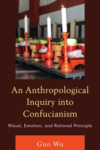 An Anthropological Inquiry into Confucianism