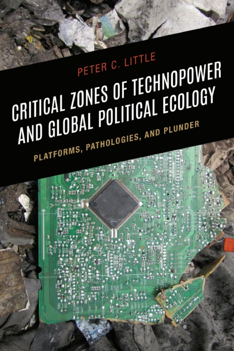 Cover image for book Critical Zones of Technopower and Global Political Ecology