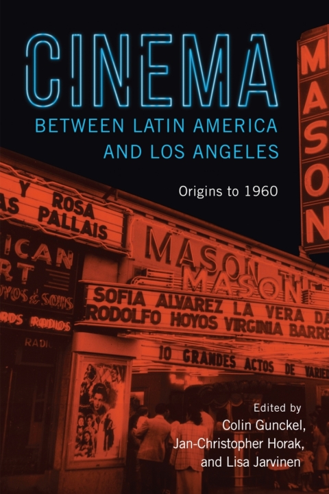 Cover image for book Cinema between Latin America and Los Angeles