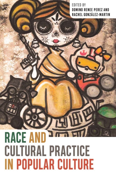 Cover image for book Race and Cultural Practice in Popular Culture