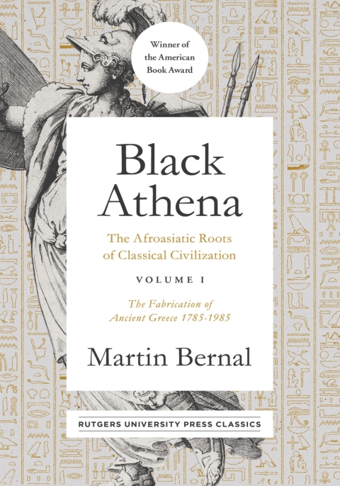 Cover image for book Black Athena: The Afroasiatic Roots of Classical Civilization Volume I