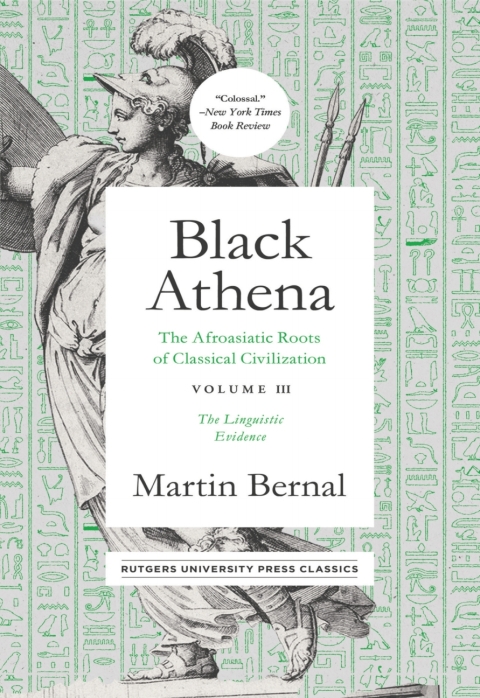 Cover image for book Black Athena: The Afroasiatic Roots of Classical Civilation Volume III