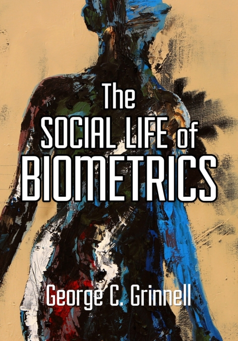 Cover image for book The Social Life of Biometrics