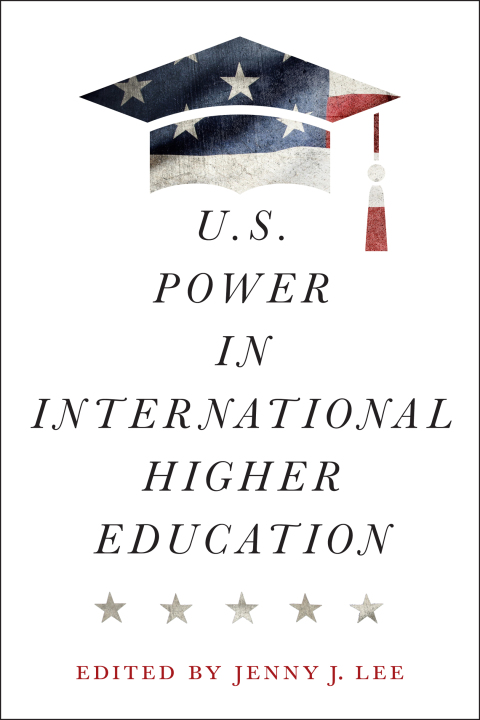 Cover image for book U.S. Power in International Higher Education