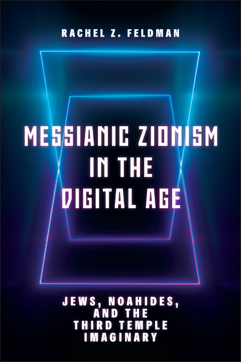 Cover image for book Messianic Zionism in the Digital Age