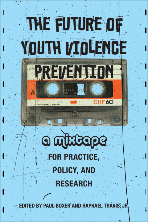 Cover image for book The Future of Youth Violence Prevention