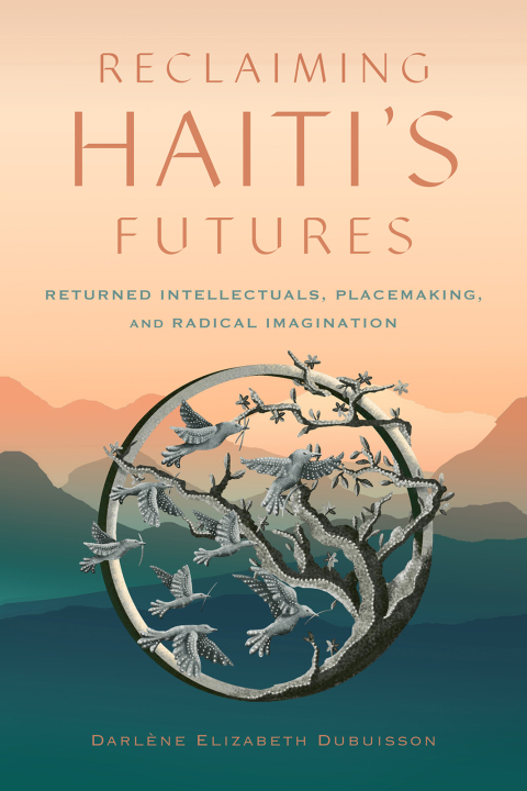 Cover image for book Reclaiming Haiti's Futures