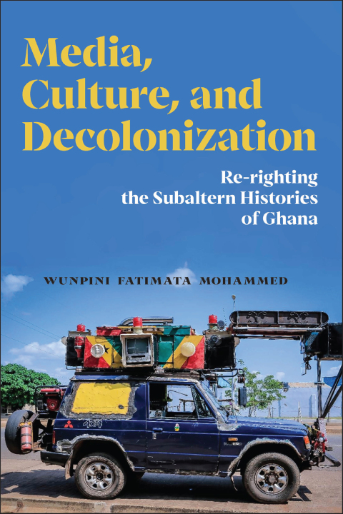 Cover image for book Media, Culture, and Decolonization