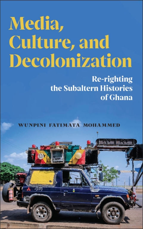 Cover image for book Media, Culture, and Decolonization