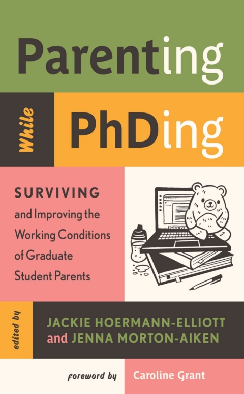 Cover image for book Parenting While PhDing