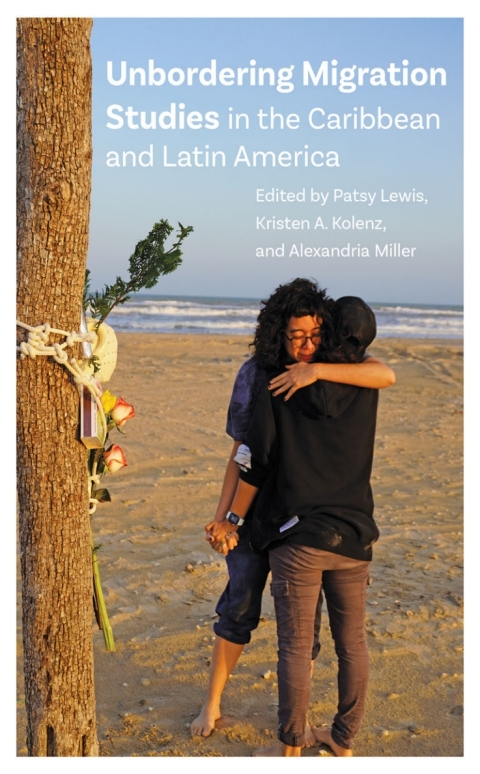 Cover image for book Unbordering Migration Studies in the Caribbean and Latin America
