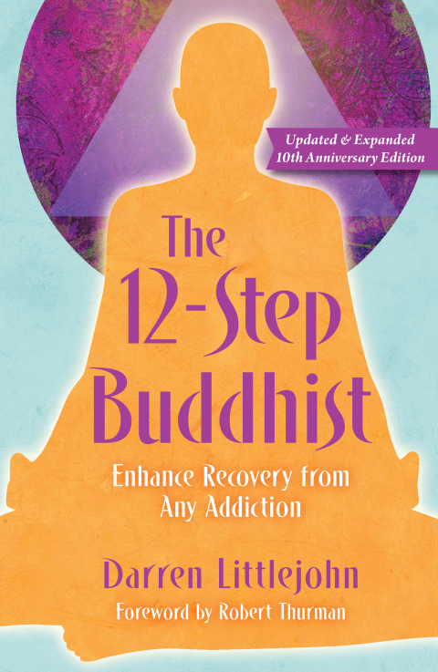 Cover image for book The 12-Step Buddhist 10th Anniversary Edition