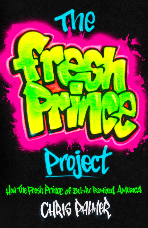 Cover image for book The Fresh Prince Project