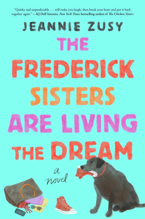 Cover image for book The Frederick Sisters Are Living the Dream