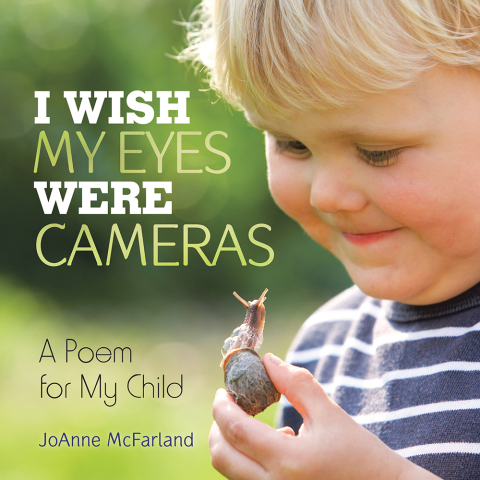 Cover image for book I Wish My Eyes Were Cameras