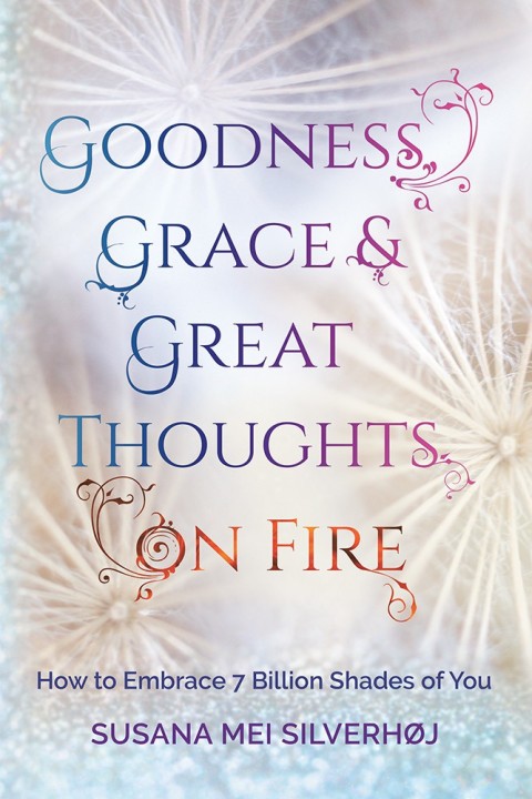 Cover image for book Goodness, Grace & Great Thoughts on Fire