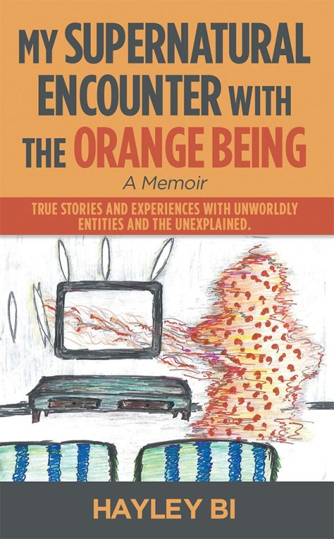 Cover image for book My Supernatural Encounter with the Orange Being