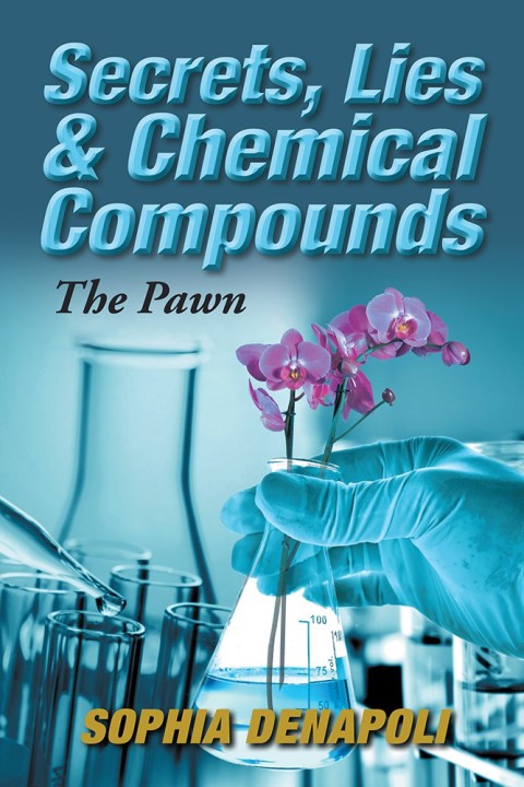 Cover image for book Secrets, Lies & Chemical Compounds