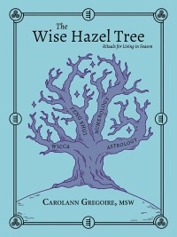 Cover image: The Wise Hazel Tree 9781982202378