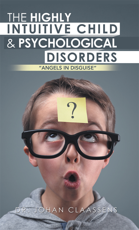Cover image for book The Highly Intuitive Child & Psychological Disorders