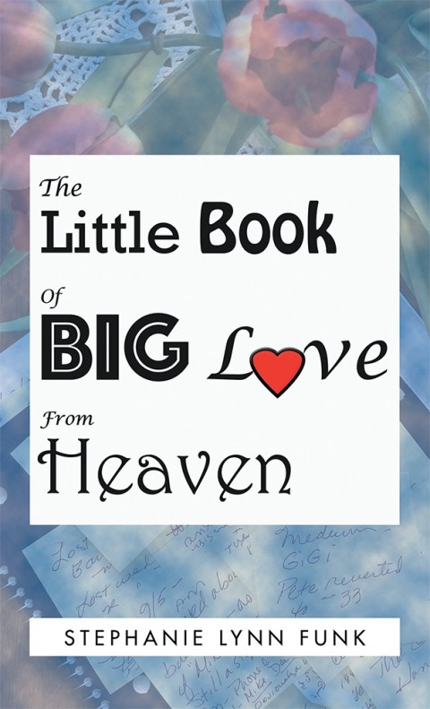 Cover image for book The Little Book of Big Love from Heaven