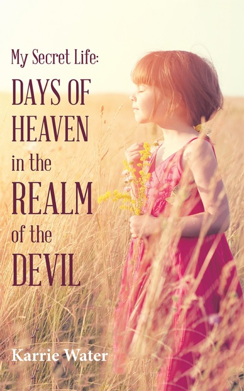 Cover image for book My Secret Life: Days of Heaven in the Realm of the Devil
