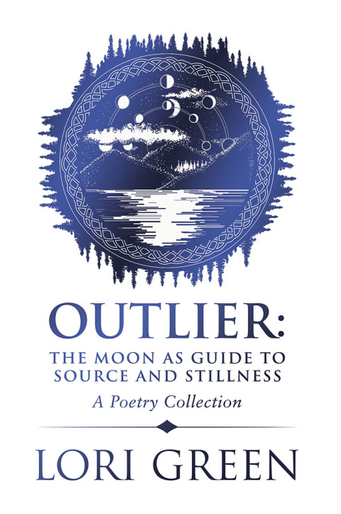 Cover image for book Outlier: the Moon as Guide to Source and Stillness