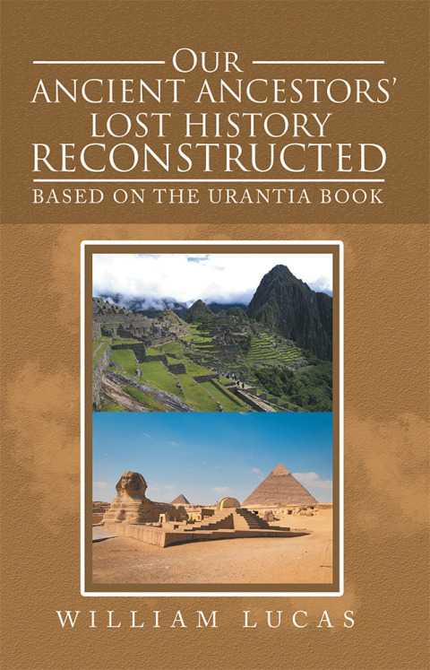Cover image for book Our Ancient Ancestors' Lost History Reconstructed