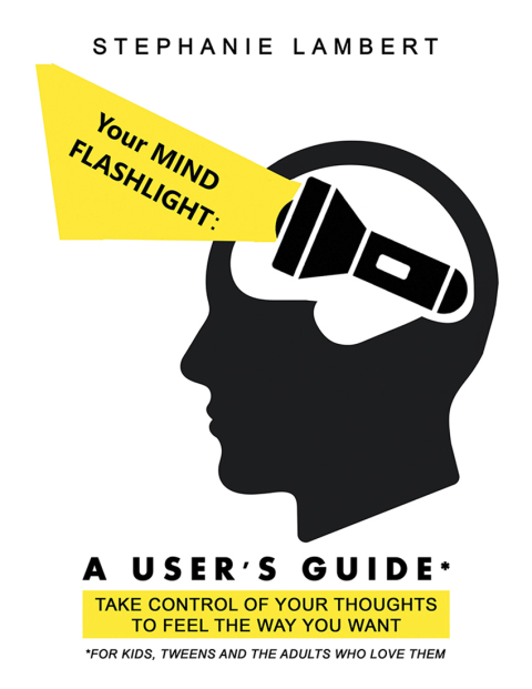 Cover image for book Your Mind Flashlight: a User’s Guide