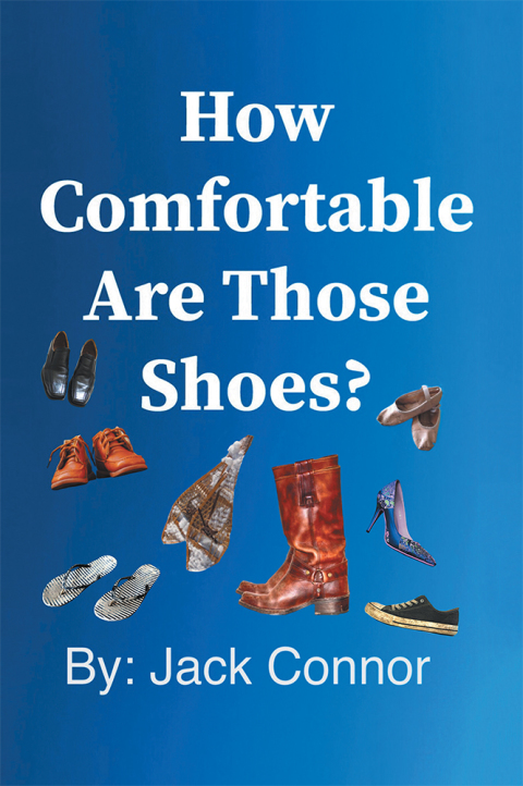 Cover image for book How Comfortable Are Those Shoes?