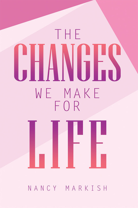 Cover image for book The Changes We Make for Life