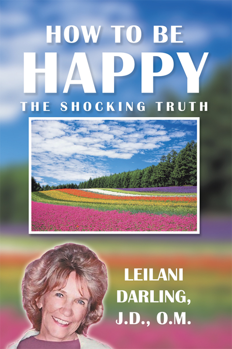 Cover image for book How to Be Happy, the Shocking Truth