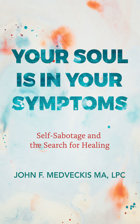 Cover image for book Your Soul Is in Your Symptoms