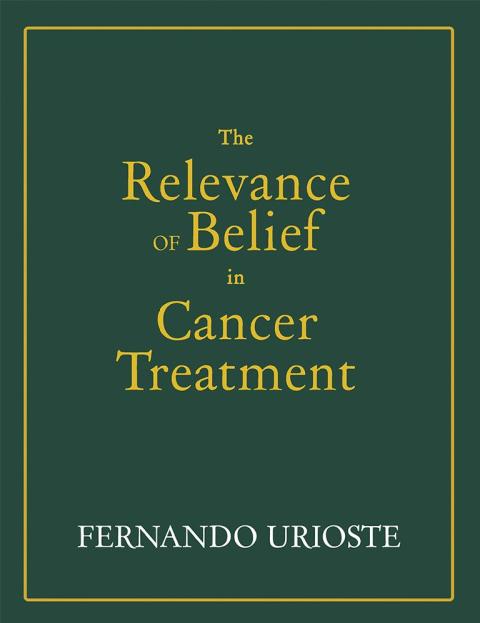 Cover image for book The Relevance of Belief in Cancer Treatment