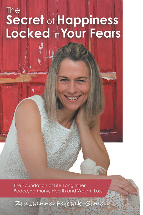 Cover image for book The Secret of Happiness Locked in Your Fears