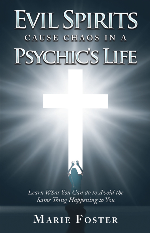 Cover image for book Evil Spirits Cause Chaos in a Psychic's Life