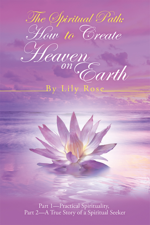 Cover image for book The Spiritual Path: How to Create Heaven on Earth