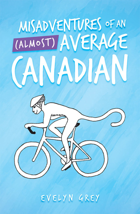 Cover image for book Misadventures of an (Almost)  Average Canadian