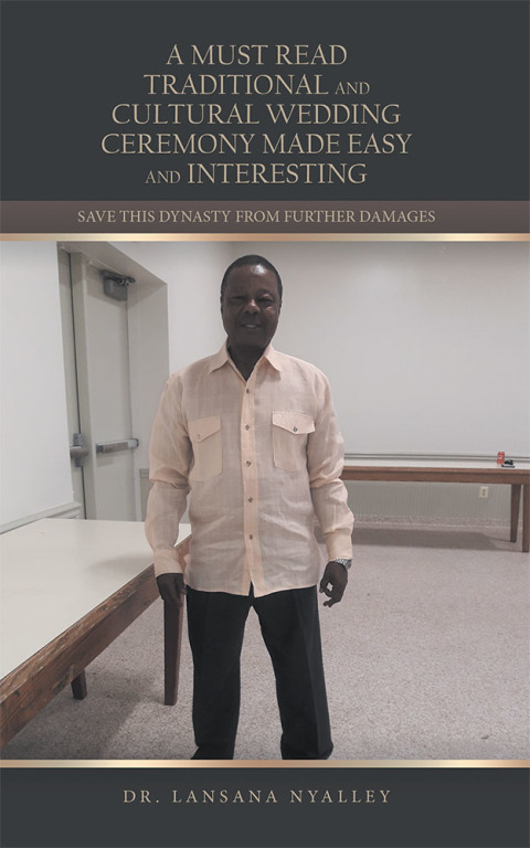 Cover image for book A Must Read Traditional and Cultural Wedding Ceremony Made Easy and Interesting