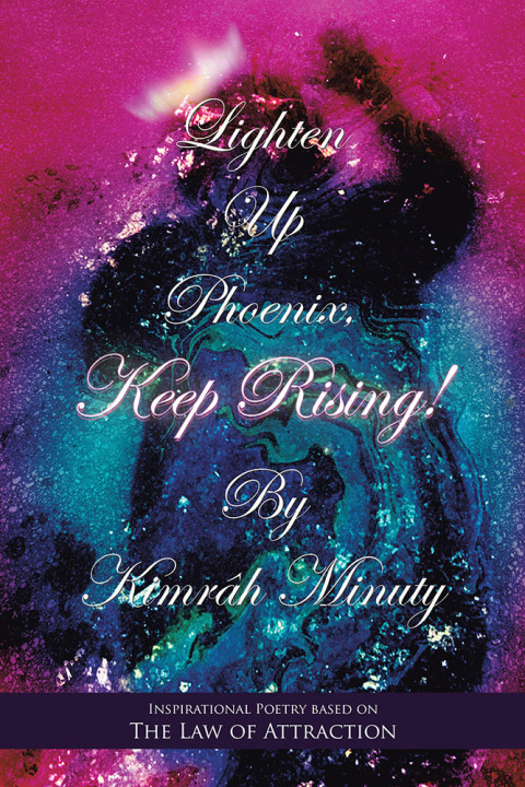 Cover image for book Lighten up Phoenix, Keep Rising!